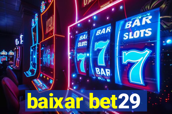 baixar bet29